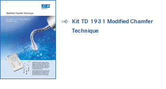 Kit TD 1931 Modified Chamfer 
Technique 