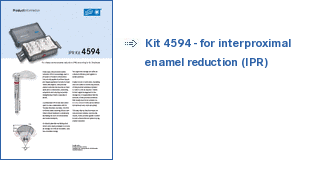 Kit 4594 - for interproximal 
enamel reduction (IPR) 